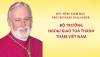 Đức Tổng Giám mục Paul Richard Gallagher, Bộ trưởng Ngoại giao Toà Thánh Vatican thăm Việt Nam